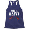 this is heavy Racerback Tank