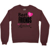 best friends forever Crewneck Sweatshirt