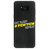 eat, sleep, pewpew, repeat Samsung Galaxy S8 Case
