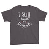 I Still Live With My Parents Youth Tee