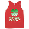 who is your paddy copy Tank Top