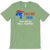 trump 2016 there will be hell toupee T-Shirt