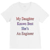 my daughter knows best shes anengineer V-Neck Tee