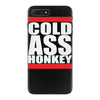 cold ass honkey iPhone 7 Plus Case