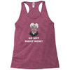 so hot right now Racerback Tank