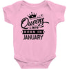 Queens Are Born In January Baby Onesie