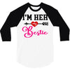 i'm her bestie 3/4 Sleeve Shirt