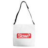 SLOW? Adjustable Strap Totes