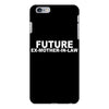 future ex mother in law iPhone 6 Plus/6s Plus Case