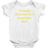 cleverly disqused as a respon Baby Bodysuit