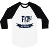 you have stolen my heart 3/4 Sleeve Shirt