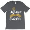 kings are born in october T-Shirt