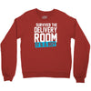 survived the delivery room it's a boy funny Crewneck Sweatshirt