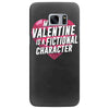 my valentine is a fictional character Samsung Galaxy S7 Edge