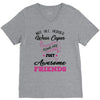 Not All Heroes Wear Capes Some Are Just Awesome Friends V-Neck Tee