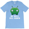 He Will Kill Again T-Shirt