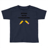 down with homework Toddler T-shirt