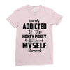 i was addicted to the hokey pokey Ladies Fitted T-Shirt