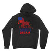 I Have an American Dream Hoodie