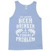 Just Another Beer Drinker With A Fishing Problem Tank Top