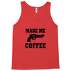 make me coffee Tank Top