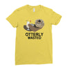otterly wasted drinking Ladies Fitted T-Shirt