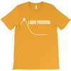 I Have Potential Energy T-Shirt