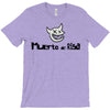 muerto de risa looks nice T-Shirt