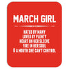 March Girl Hated By Many Mousepad