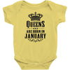 Queens Are Born In January Infant Clothing