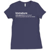 immature definition Ladies Fitted T-Shirt