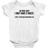 I Only Have Two Faults Funny T shirts Baby Bodysuit