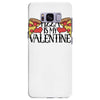 pizza is my valentine 4 Samsung Galaxy S8 Plus