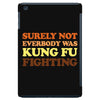 Surely Not Everybody Was Kung Fu Fighting iPad Mini