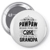I Am Called Pawpaw... Pin-back button