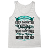 i don't have stepdaughter funny gift for stepdad Tank Top