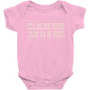 tell me now before i blow $50 on drinks Baby Onesie
