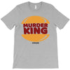 murder king T-Shirt