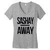 sashay away Women's V-Neck T-Shirt