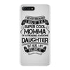 Super Cool Momma Of A Freaking Awesome Daughter iPhone 7 Plus Case