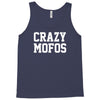 crazy mofos Tank Top