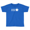 no coffee no talkie Toddler T-shirt