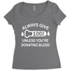 always give 100 percent Women's Triblend Scoop T-shirt