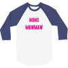 Only The Best Moms Get Promoted To Mawmaw 3/4 Sleeve Shirt