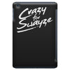 crazy for swayze iPad Mini