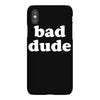 bad dude iPhoneX