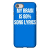 my brain is 80% song lyrics iPhone 8