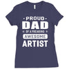 proud dad of a freaking awesome artist Ladies Fitted T-Shirt