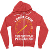 I Don't Care How Many Miles Per Gallon Zipper Hoodie
