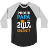 Class of 2017 Proud Papa Graduation 3/4 Sleeve Shirt